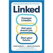Linked Conquer LinkedIn. Get Your Dream Job. Own Your Future.