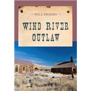 Wind River Outlaw
