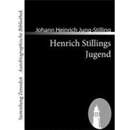 Henrich Stillings Jugend: Eine Wahrhafte Geschichte