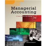 Managerial Accounting Focus on Decision Making