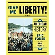 Give Me Liberty!: An American History (Fifth Brief Edition) (Vol. 2),9780393614169