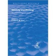Ethnicity Housing: Accommodating the Differences: Accommodating the Differences
