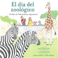 El día del zoológico (Zoo Day) Un libro de 