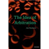 The Idea of Arbitration