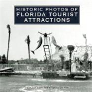 Historic Photos of Florida Tourist Attractions