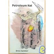 Petroleum Hat