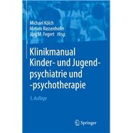 Klinikmanual Kinder Und Jugendpsychiatrie Und -psychotherapie