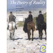 The Poetry of Reality: Dutch Painters of the Nineteenth Century