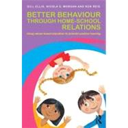 Better Behaviour through Home-School Relations: Using values-based education to promote positive learning