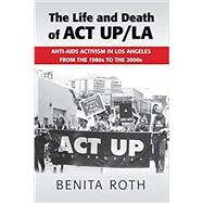 The Life and Death of Act Up/La