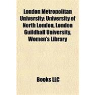 London Metropolitan University : University of North London, London Guildhall University, Women's Library