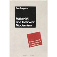 Malevich and Interwar Modernism