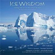 Ice Wisdom: Melting the Ice in the Heart of Man