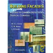 Building Facades : A Guide to Common Defects in Tropical Climates