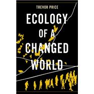 Ecology of a Changed World