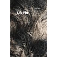 Life Pig