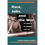 Race, Jobs, and the War