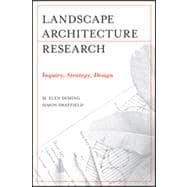 Landscape Architectural Research Inquiry, Strategy, Design