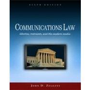 Communications Law Liberties, Restraints, and the Modern Media