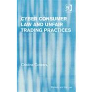 Cyber Consumer Law And Unfair Trading Practices