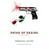 Paths of Desire A Mystery Thriller