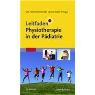 Leitfaden Physiotherapie in der P?diatrie: Mit Zugang zur Medizinwelt