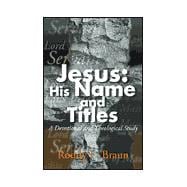 Jesus, His Name and Titles