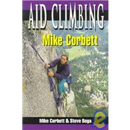 Aid Climbing With Mike Corbett