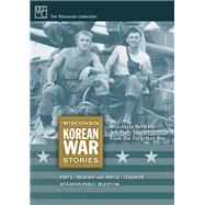 Wisconsin Korean War Stories: Invasion / Stalemate