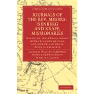Journals of the Rev. Messrs Isenberg and Krapf, Missionaries of the Church Missionary Society,9781108034173
