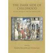 The Dark Side of Childhood in Late Antiquity and the Middle Ages: Unwanted, Disabled and Lost