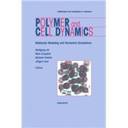 Polymer and Cell Dynamics