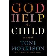 God Help the Child A novel