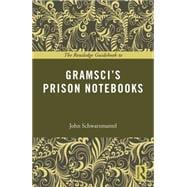 The Routledge Guidebook to GramsciÆs Prison Notebooks