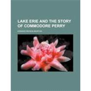 Lake Erie and the Story of Commodore Perry