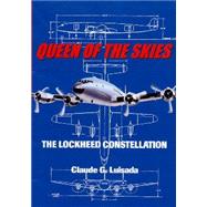 Queen of the Skies : The Lockheed Constellation