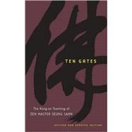Ten Gates The Kong-an Teaching of Zen Master Seung Sahn
