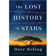 The Lost History of Stars A Novel By The Author Of Guernica