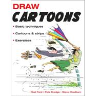 Draw Cartoons : Basic Techniques*cartoons and Strips*exercises