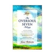 The Oversoul Seven Trilogy The Education of Oversoul Seven, The Further Education of Oversoul Seven, Oversoul Seven and the Museum of Time