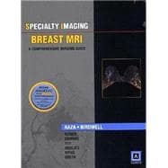 Specialty Imaging: Breast MRI A Comprehensive Imaging Guide (Published by Amirsys®)