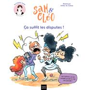 Sam et Cléo - Ça suffit les disputes !