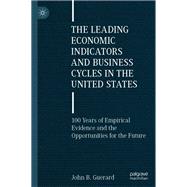 The Leading Economic Indicators and Business Cycles in the United States