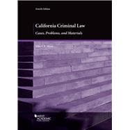 California Criminal Law(American Casebook Series)