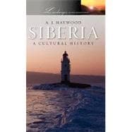 Siberia A Cultural History