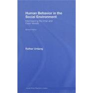Human Behavior in the Social Environment: Interweaving the Inner and Outer Worlds