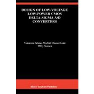 Design of Low-Voltage Low-Power Cmos Delta-Sigma A/d Converters
