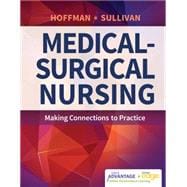 Medical-surgical Nursing: Making Connections to Practice - with Attached Access Code