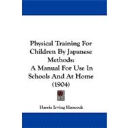 Physical Training for Children by Japanese Methods : A Manual for Use in Schools and at Home (1904)
