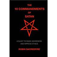 The 10 Commandments of Satan